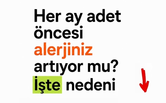 Her ay adet öncesi alerjiniz artıyor mu? İşte Nedeni